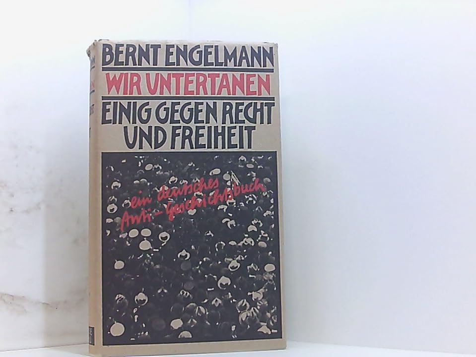 Wir Untertanen. Einig gegen Recht und Freiheit. Books