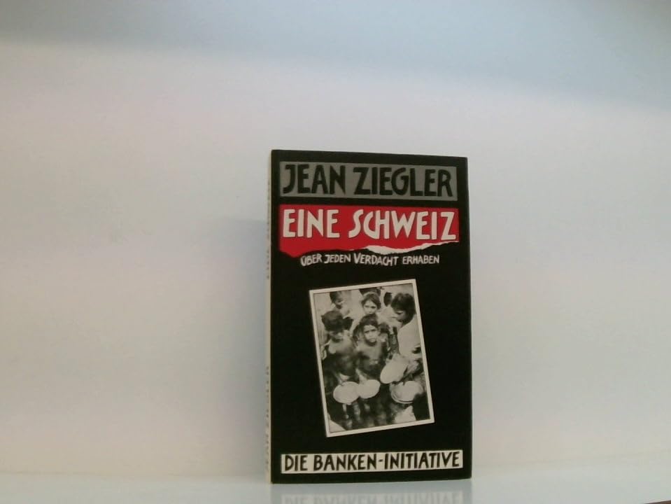 Eine Schweiz - über jeden Verdacht erhaben Books