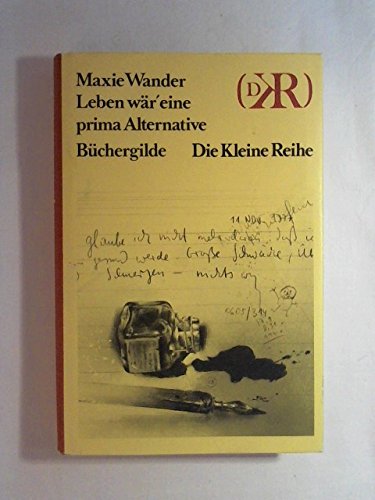 Leben wär eine prima Alternative : Tagebuchaufzeichn. u. Briefe. Essays & Short Stories