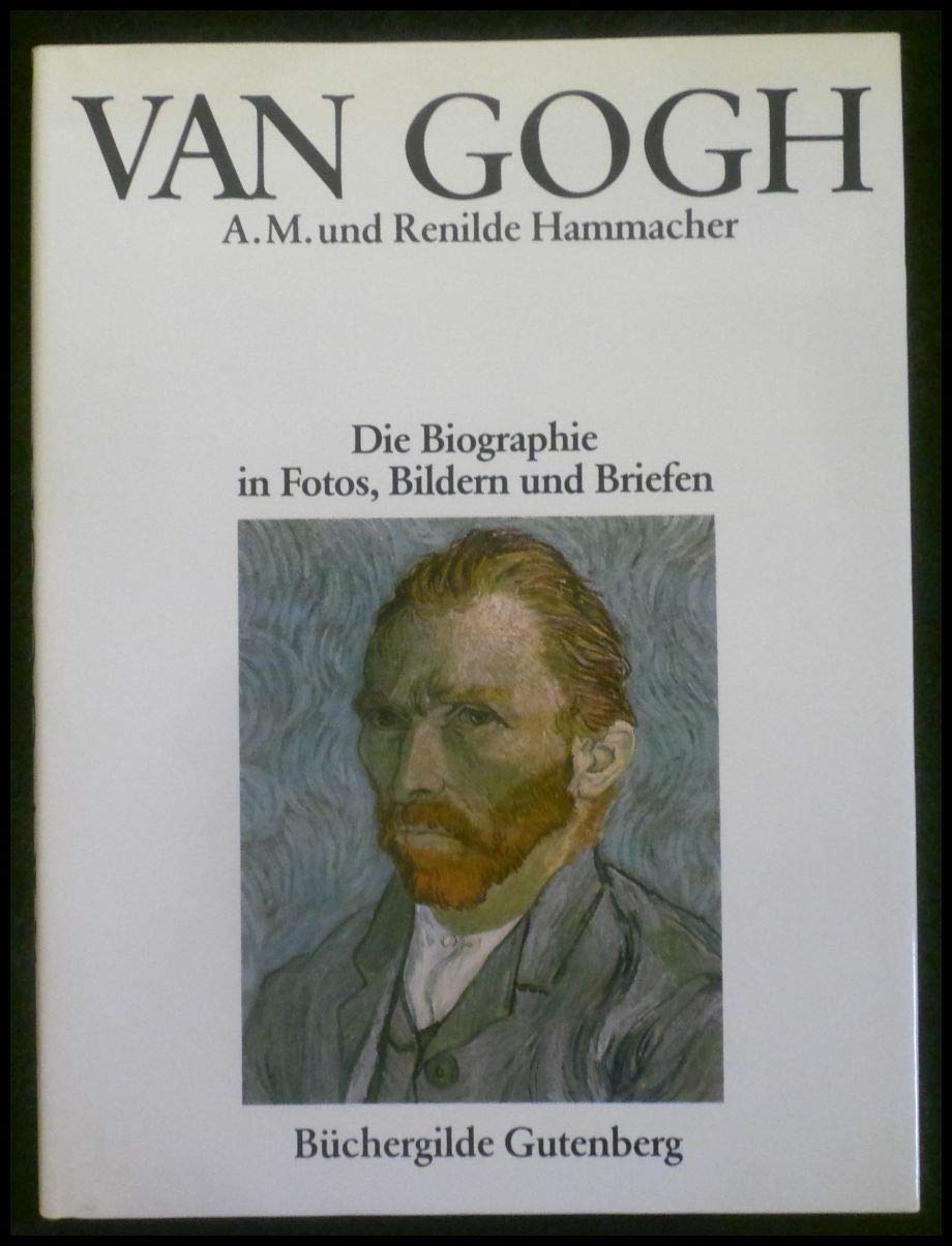 Van Gogh. Die Biographie in Fotos, Bildern und Briefen. Books