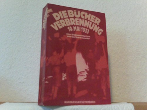 Die Bücherverbrennung : zum 10. Mai 1933. Books