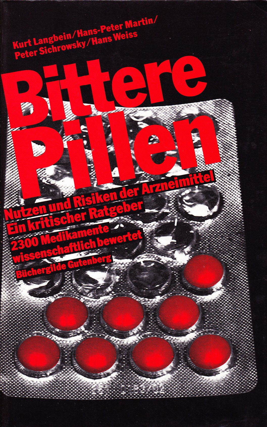 Bittere Pillen : Nutzen und Risiken der Arzneimittel , ein kritischer Ratgeber. General education