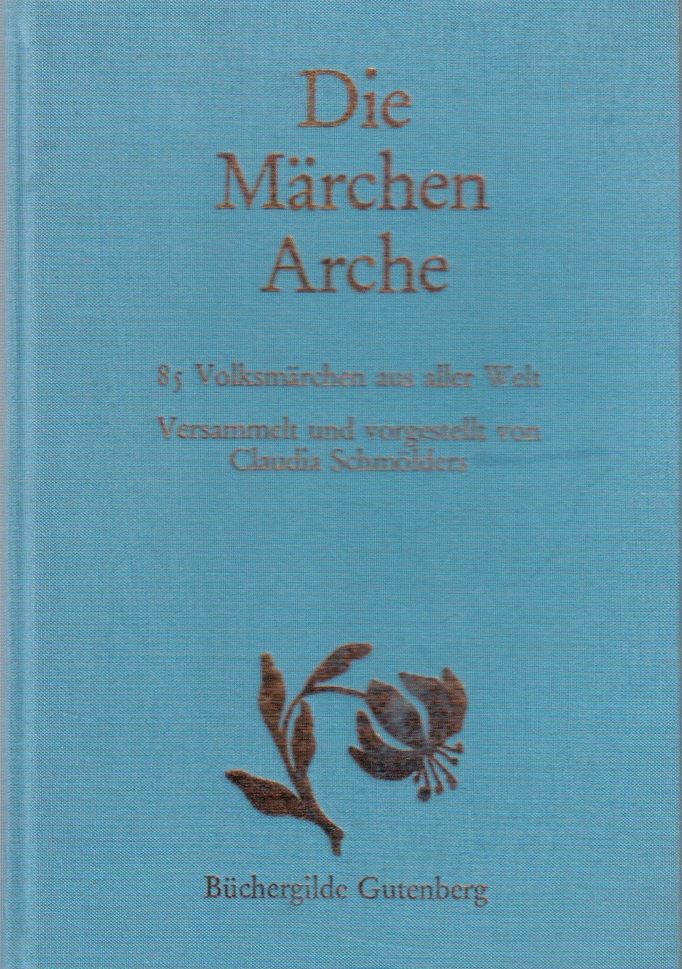 Die Märchen Arche. Volksmärchen aus aller Welt Books