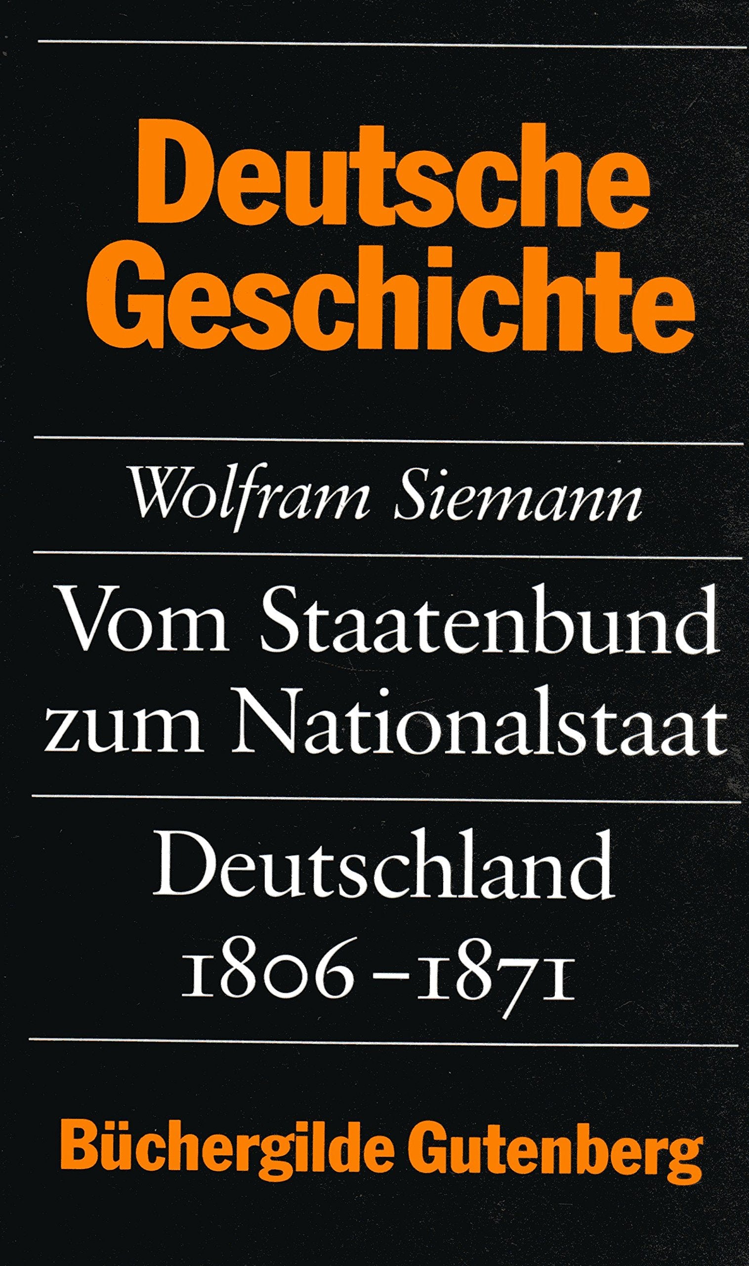 Deutsche Geschichte, Vom Staatenbund zum Nationalstaat, Deutschland 1806 - 1871 Books