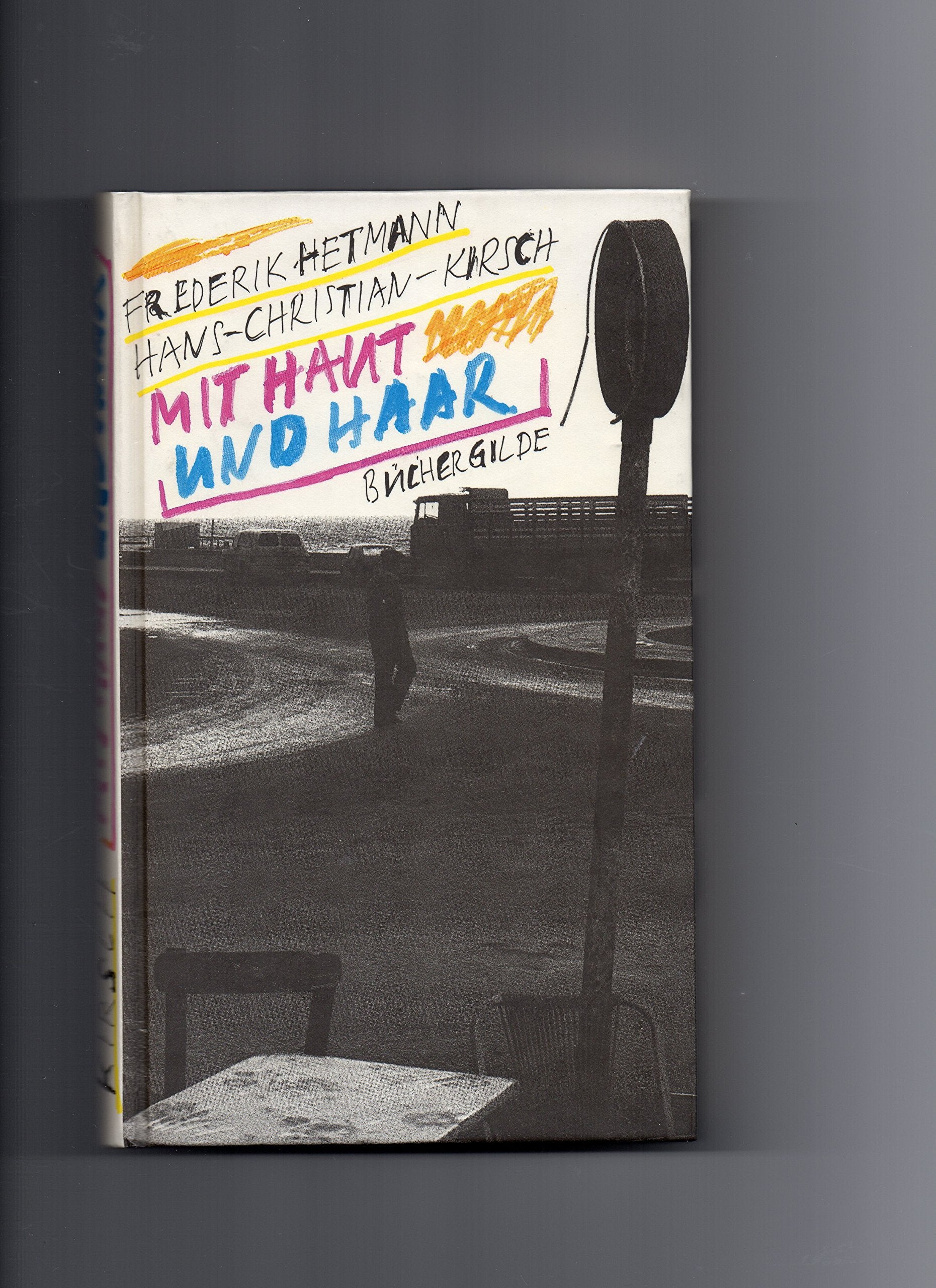 Mit Haut und Haar. Books