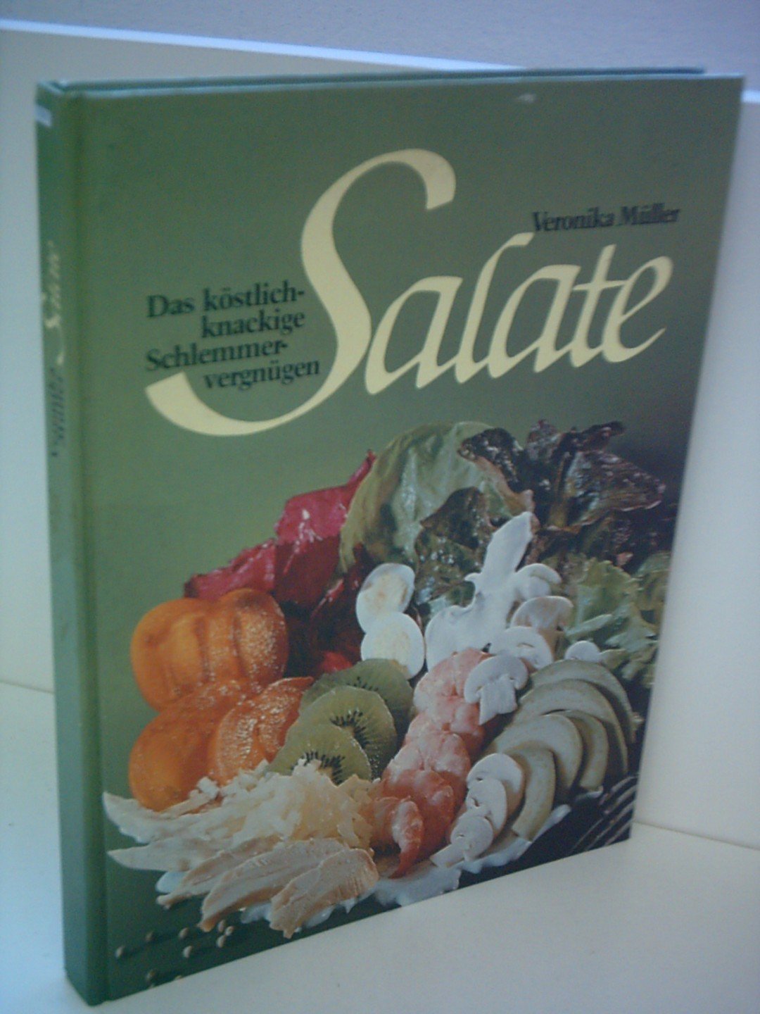 Veronika Müller: Salate - Das köslich-knackige Schlemmervergnügen Books