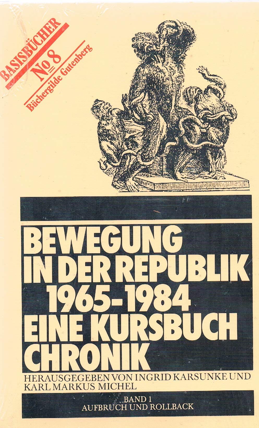 Bewegung in der Republik, 1965- 1984, eine Kursbuch- Chronik Books