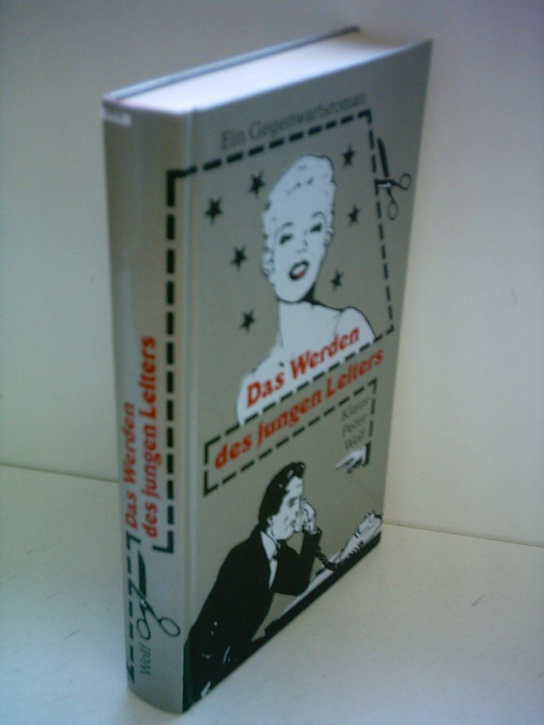 Das Werden des jungen Leiters. Ein Gegenwartsroman Books