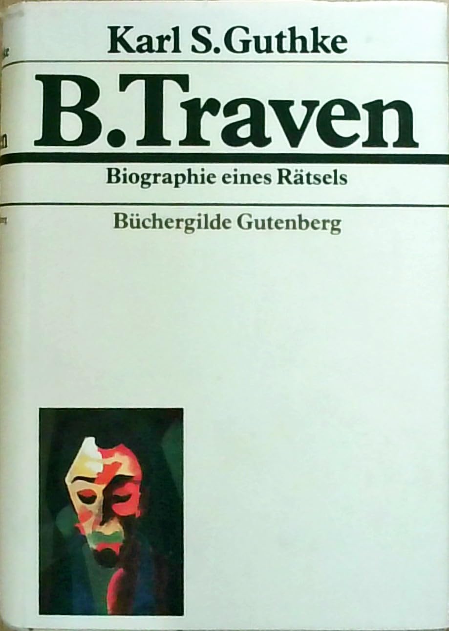 B. Traven. Biographie eines Rätsels Memories