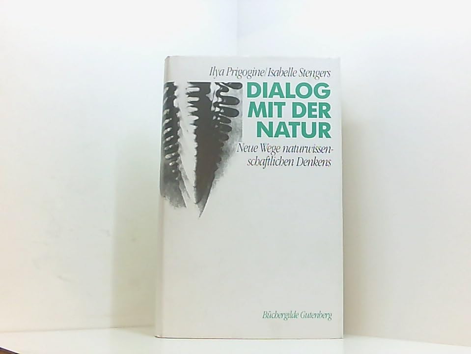 Dialog mit der Natur. Neue Wege naturwissenschaftlichen Denkens Medicine