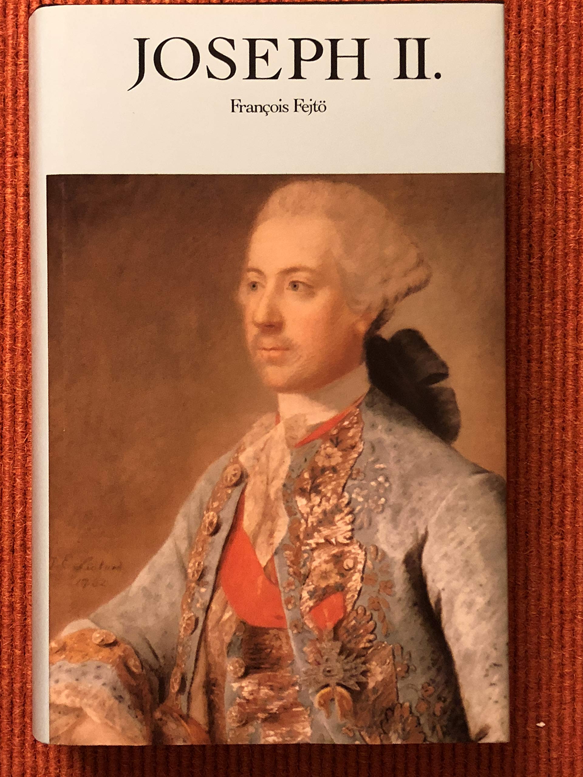 Joseph II. Portrait eines aufgeklärten Despoten. Books