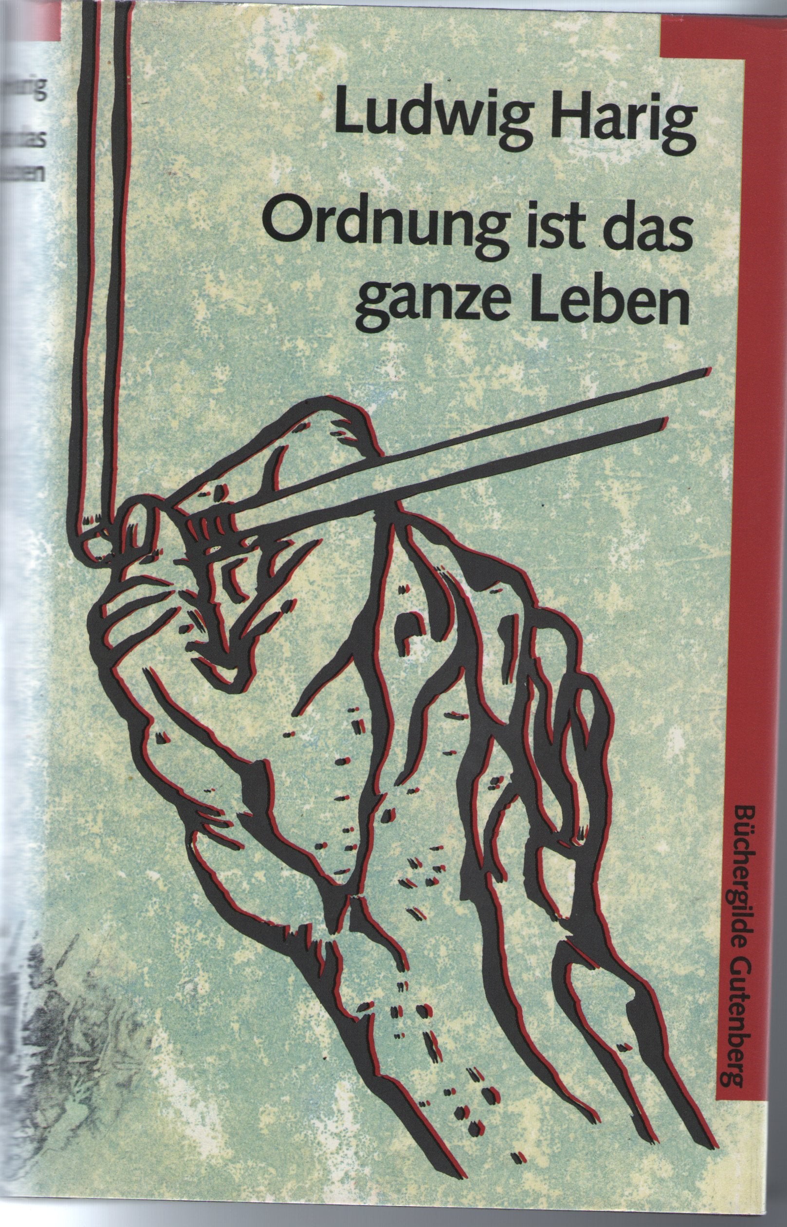 Ordnung ist das ganze Leben. Contemporary literature