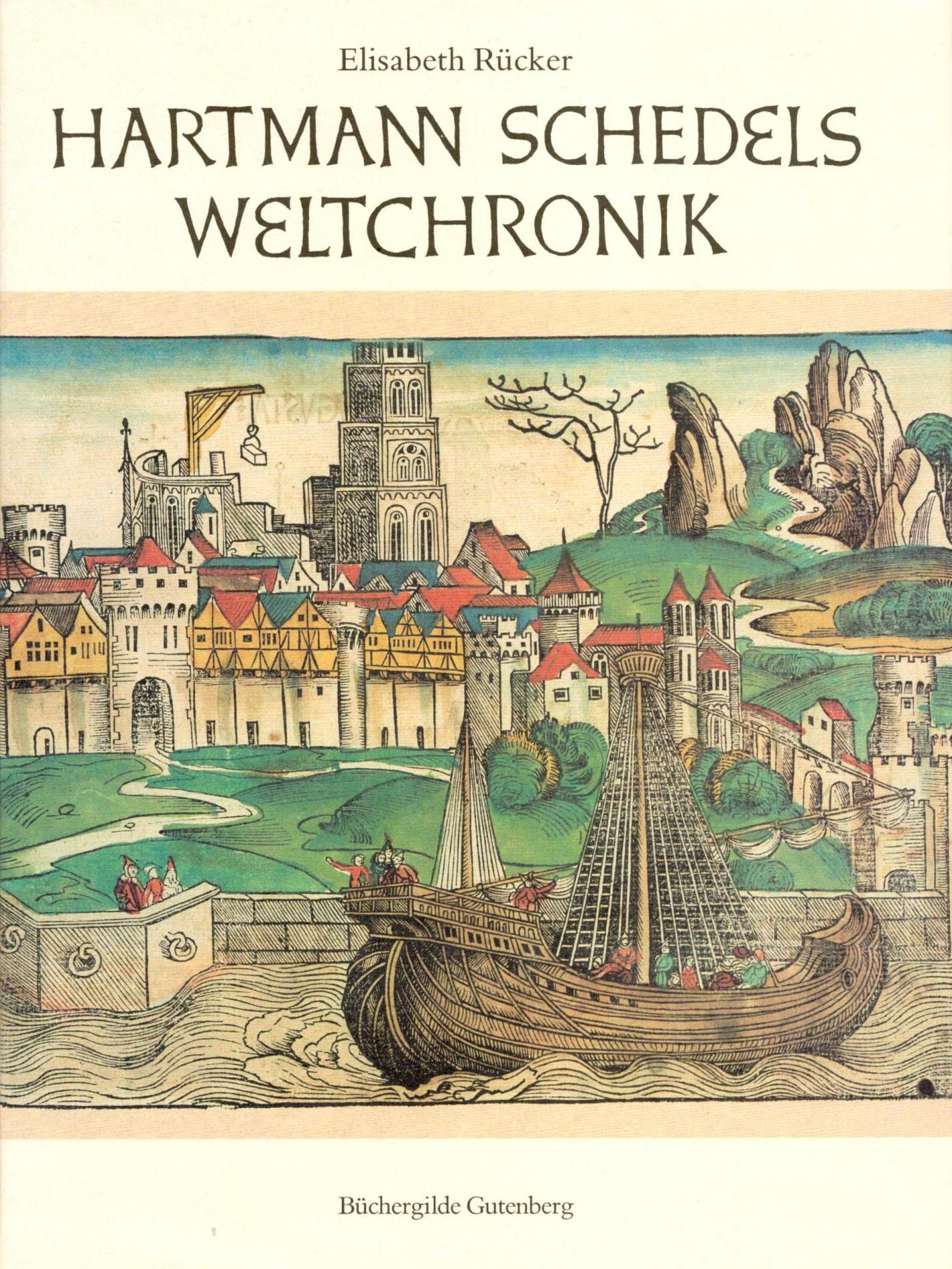 Hartmann Schedels Weltchronik : das grösste Buchunternehmen der Dürer-Zeit ; mit einem Katalog der Städteansichten. Books
