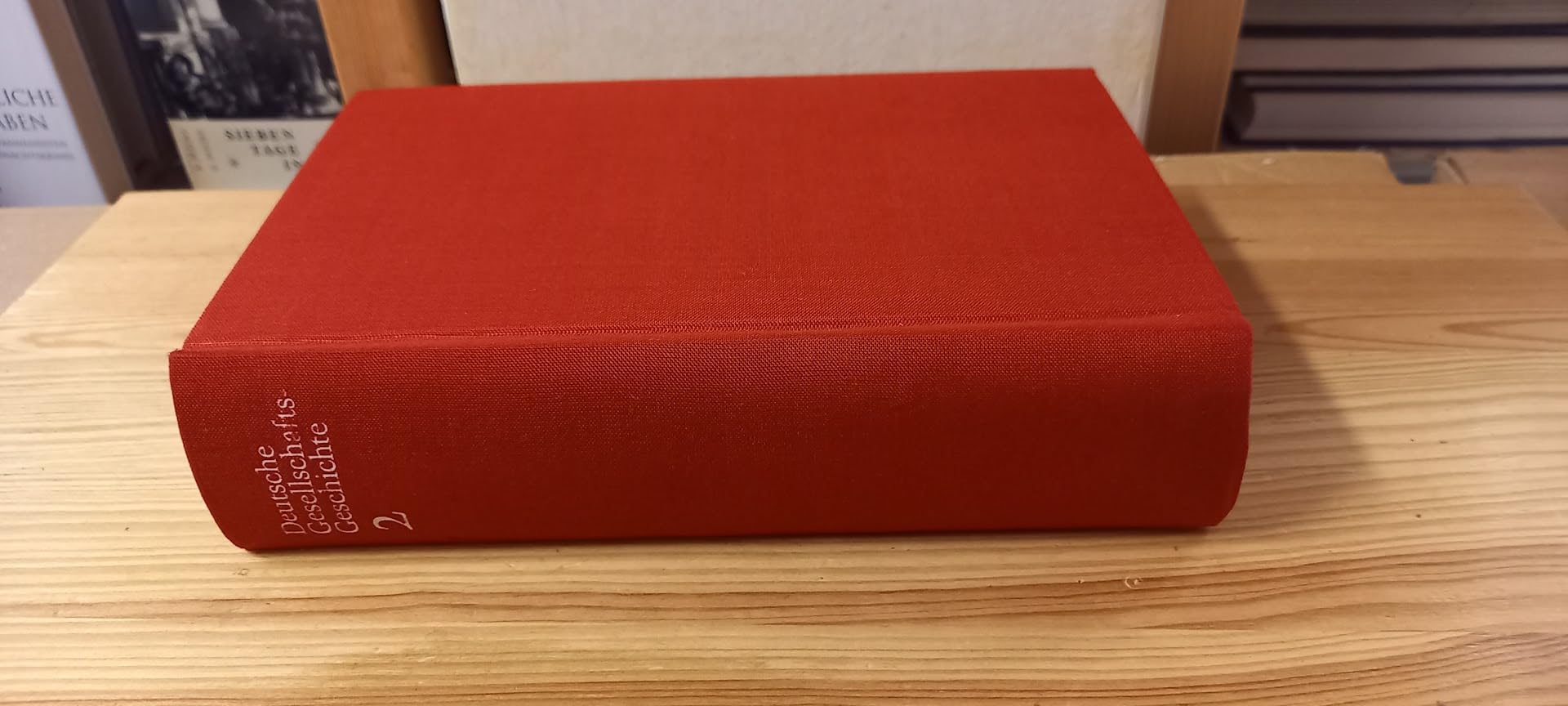 Deutsche Gesellschaftsgeschichte. Band 2. Von der Reformära bis zur industriellen und politischen `Deutschen Doppelrevolution` 1815-1845/49. Books