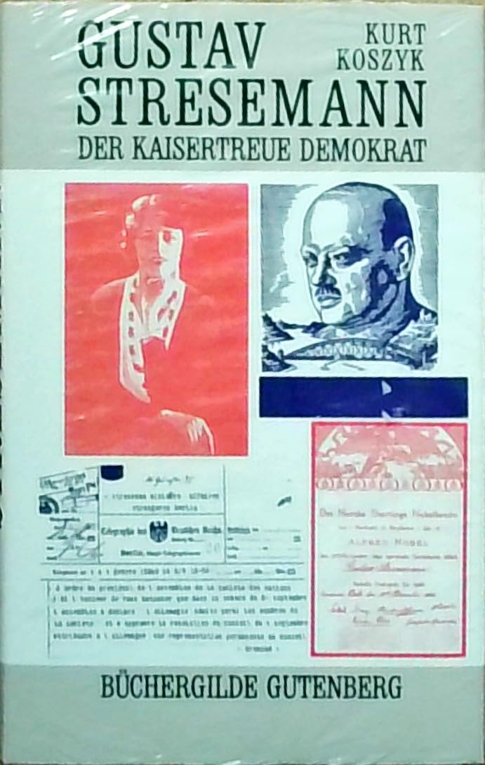 Gustav Stresemann - Der kaisertreue Demokrat Books