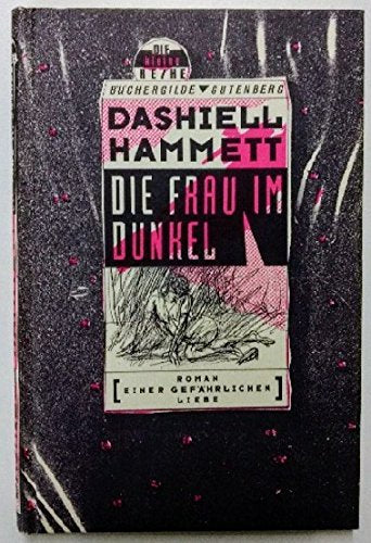 Die Frau im Dunkel. Roman einer gefährlichen Liebe Books