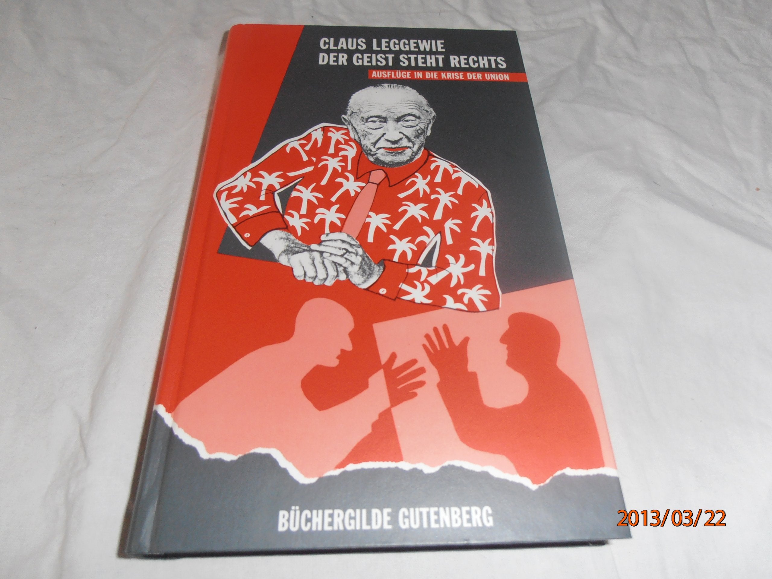 Der Geist steht rechts - Ausflge in die Krise der Union Books