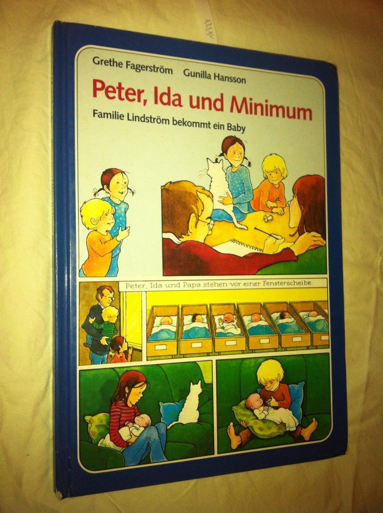 Peter, Ida und Minimum : Familie Lindström bekommt ein Baby. Books