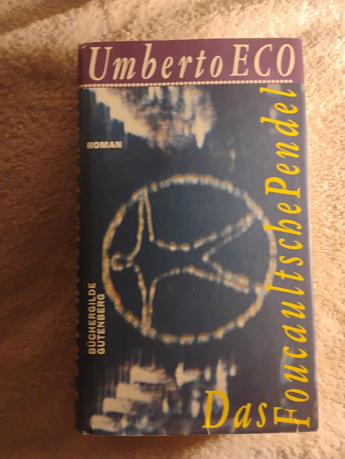 Umberto Eco: Das Foucaultsche Pendel Books