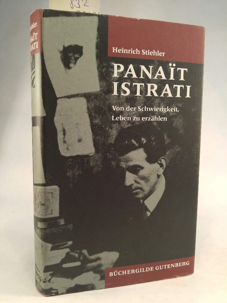 Panait Istrati. Von der Schwierigkeit, Leben zu erzählen Books