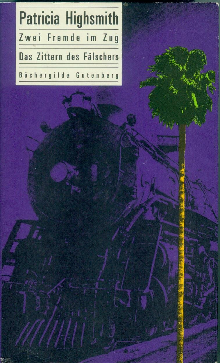 Zwei Fremde im Zug + Das Zittern des Fälscher (Doppelband!) Books