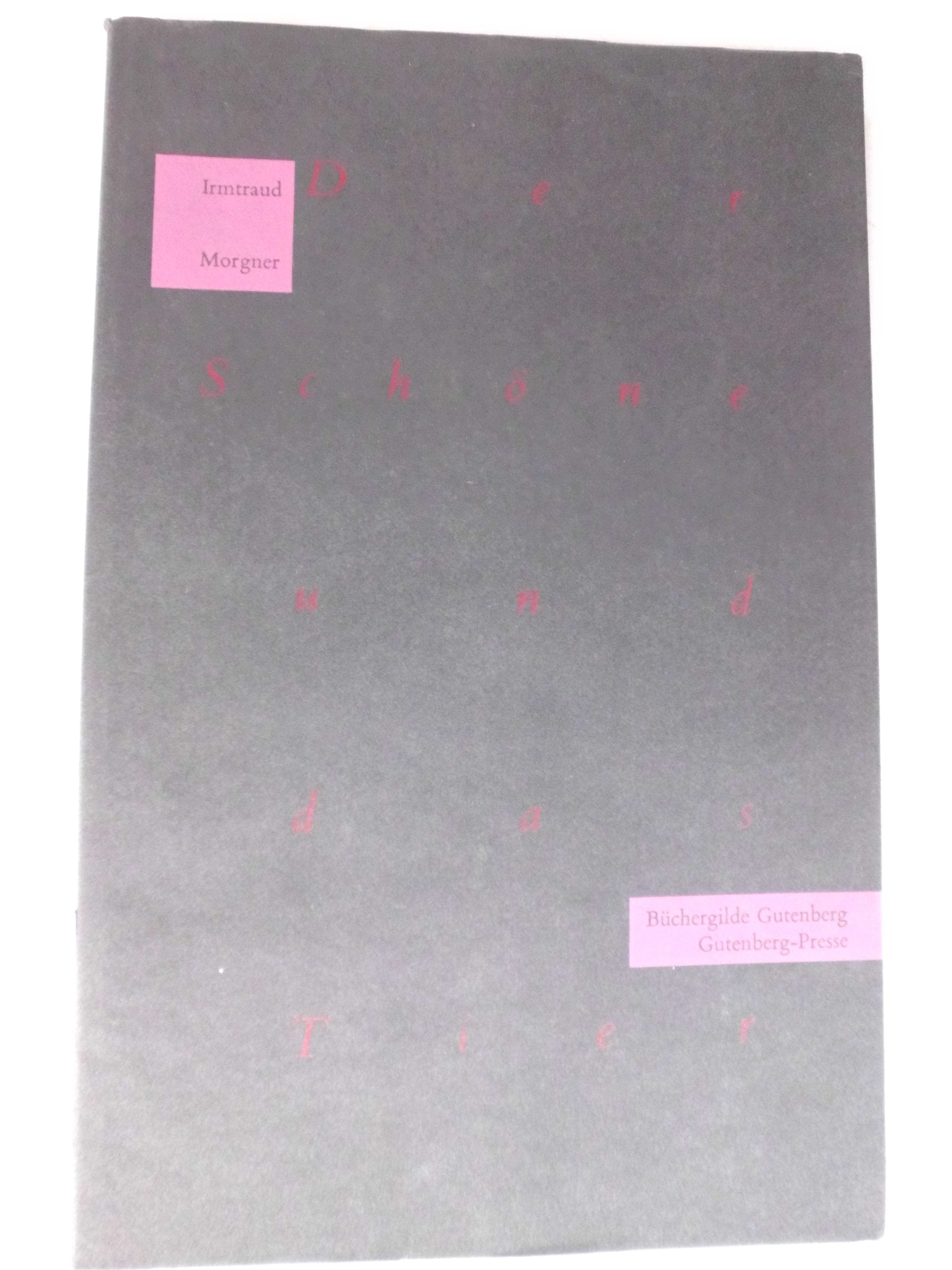 Der Schöne und das Tier : Eine Liebesgeschichte / Mit einem Nachwort von Helga Schütz Books