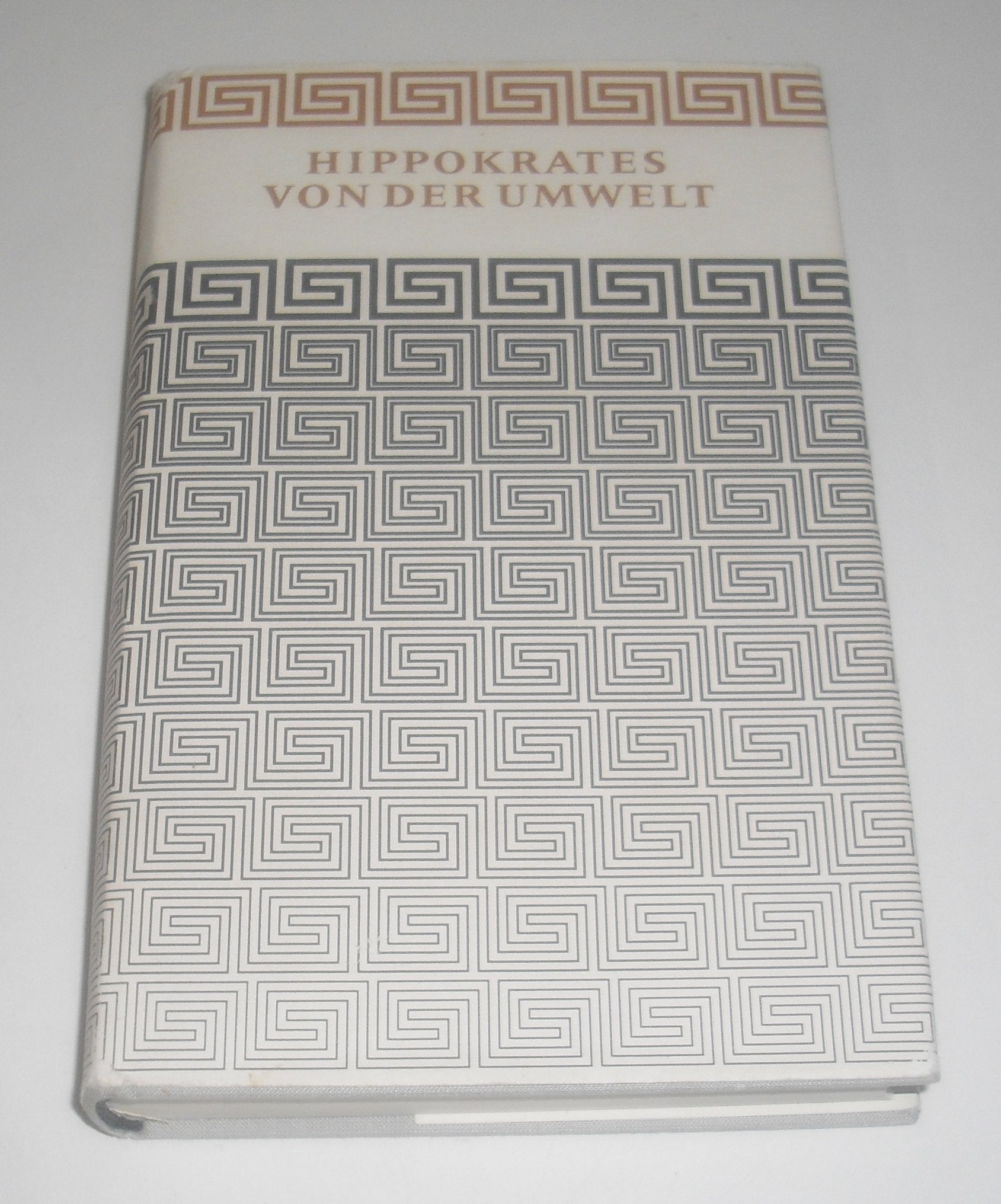 Von der Umwelt. Fünf auserlesene Schriften. (Meisterwerke der Antike) Medicine