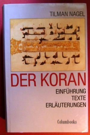 Der Koran. Einführung, Texte, Erläuterungen Religion & Esotericism