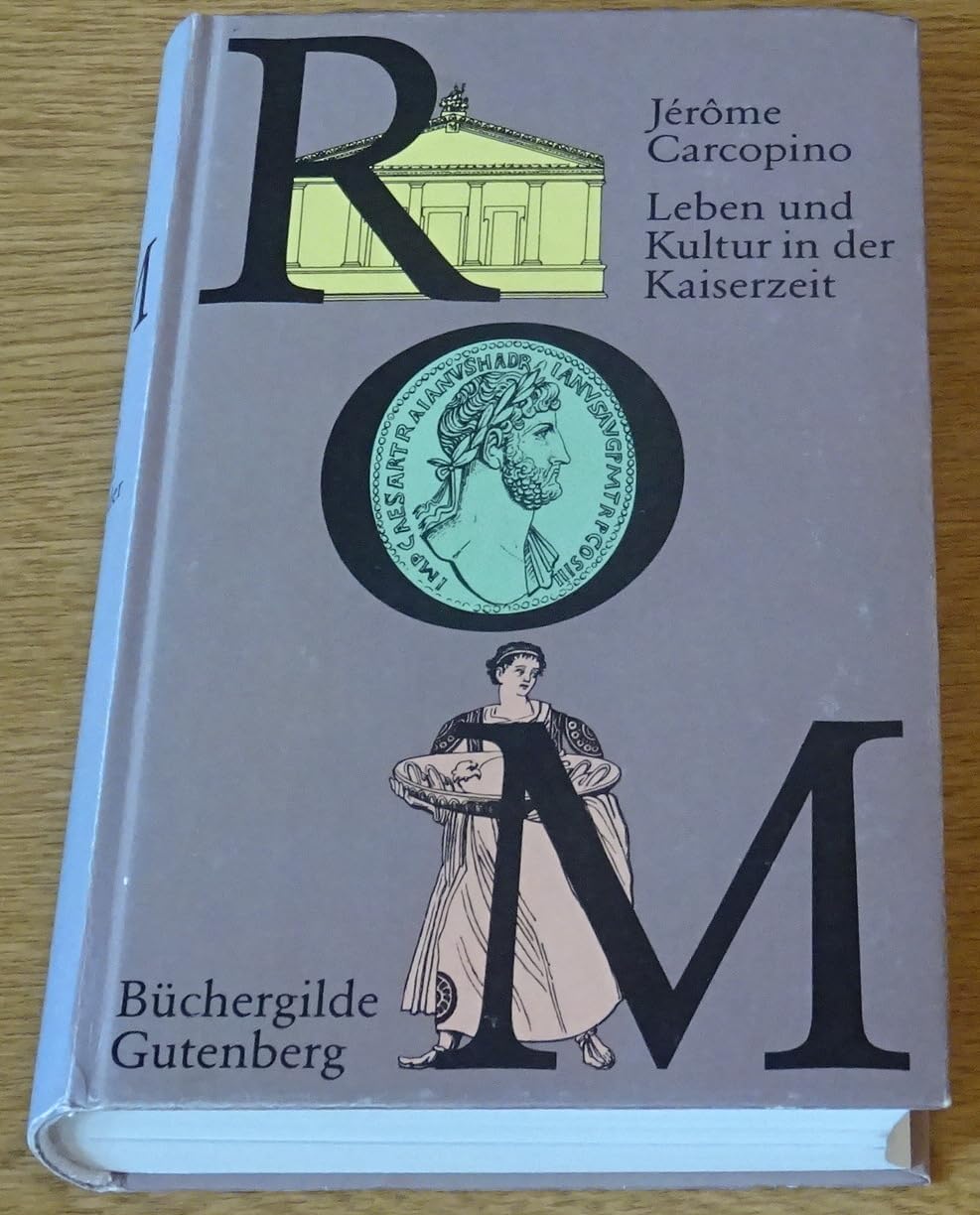 Rom. Leben und Kultur in der Kaiserzeit. Books