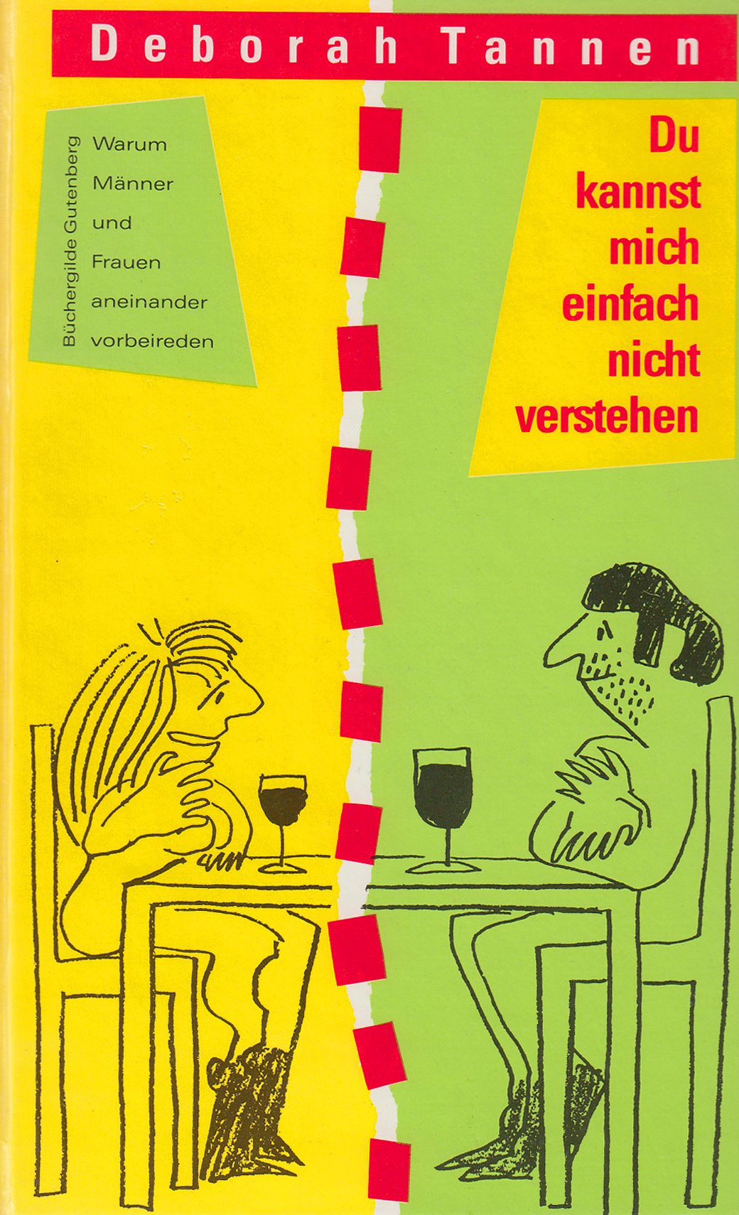 Du kannst mich einfach nicht verstehen. Warum Männer und Frauen aneinander vorbeireden. Lifestyle