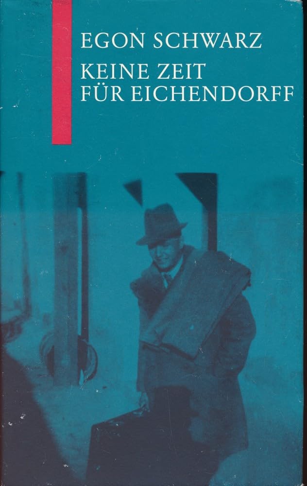 Keine Zeit für Eichendorff: Chronik unfreiwilliger Wanderjahre Memories