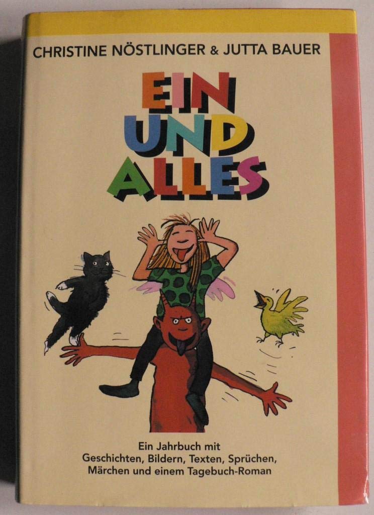 Ein und Alles - Ein Jahresbuch mit Geschichten, Bildern, Texten, Sprüchen, Märchen und einem Tagebuch-Roman Books