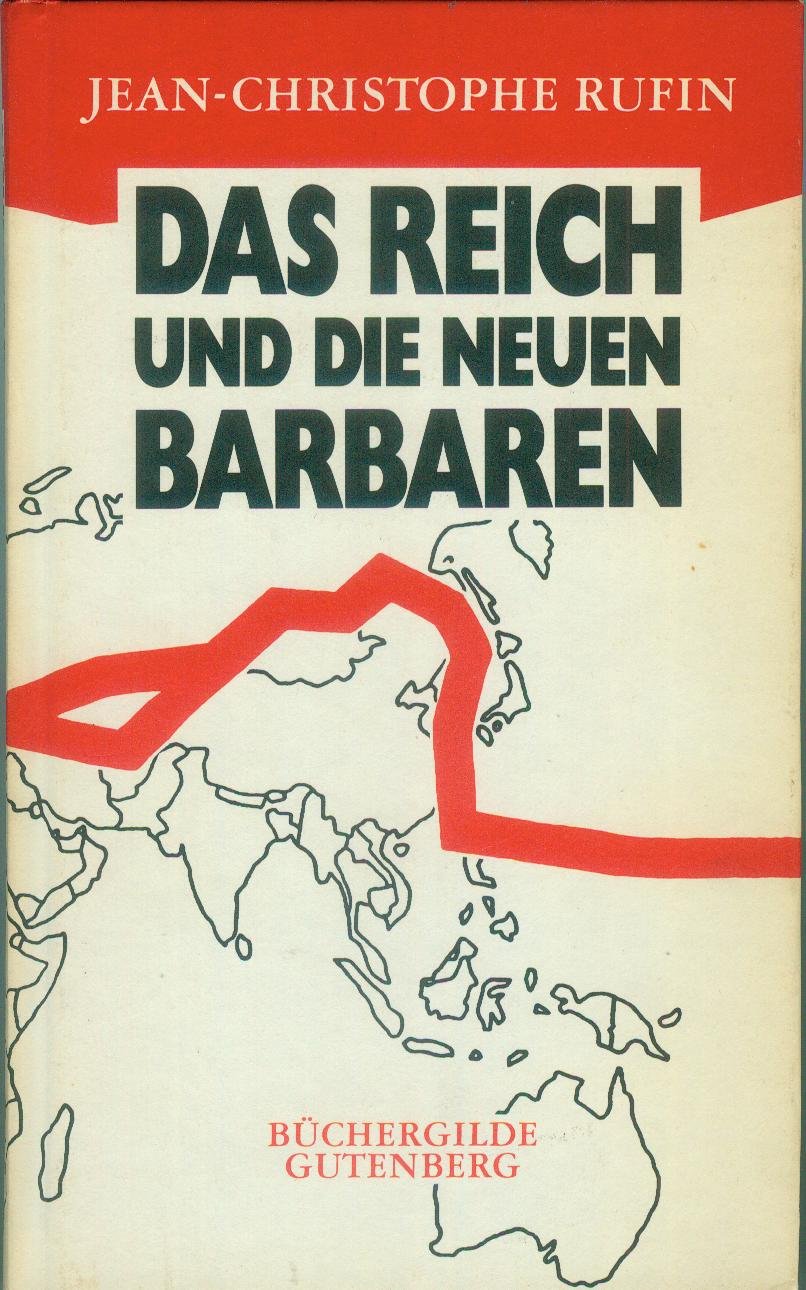 Das Reich und die neuen Barbaren. Aus dem Französischen von Joachim Meinert. Mit einem Geleitwort von Adolf Muschg. Politics & History