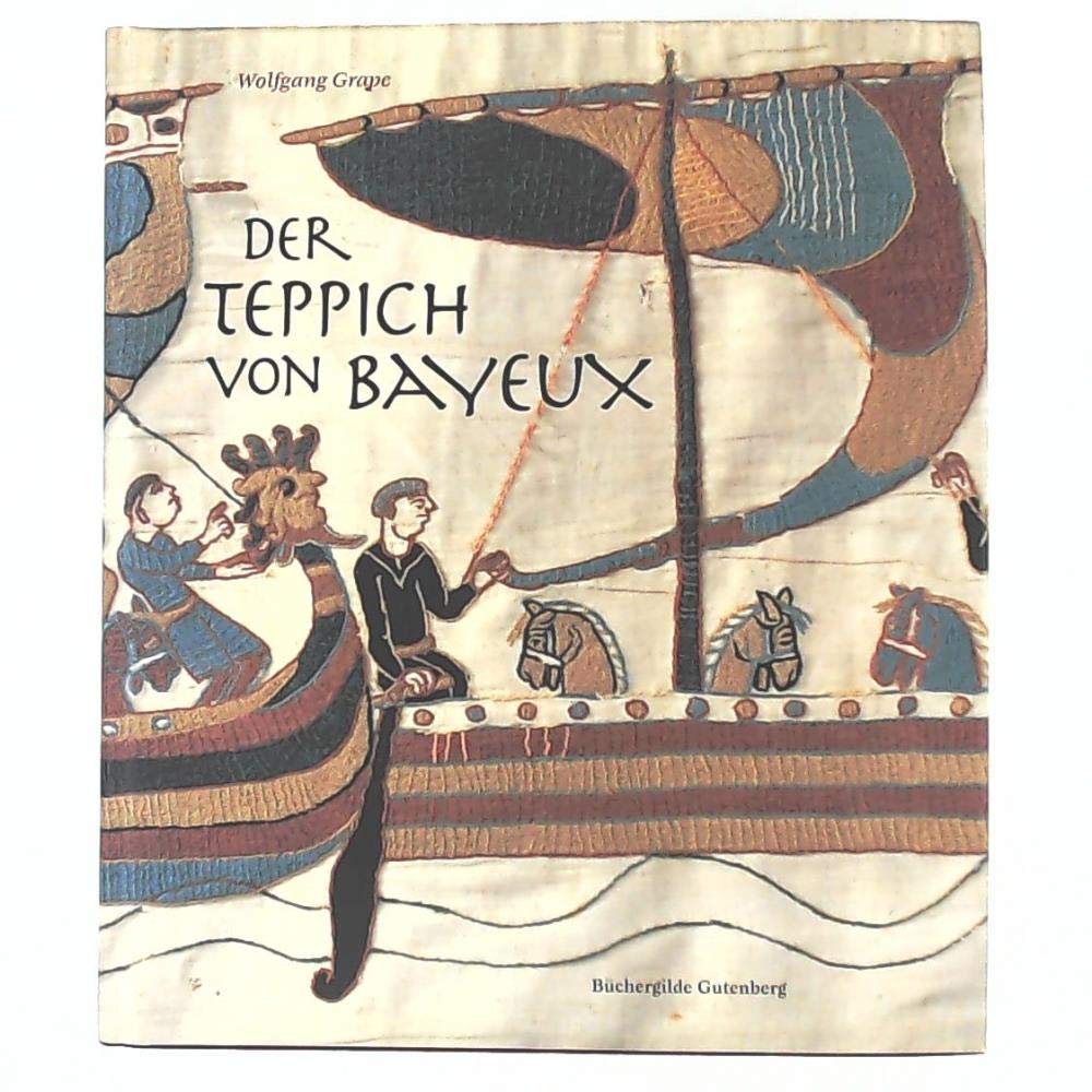 Product Image: Der Teppich von Bayeux. Triumphdenkmal der Normannen