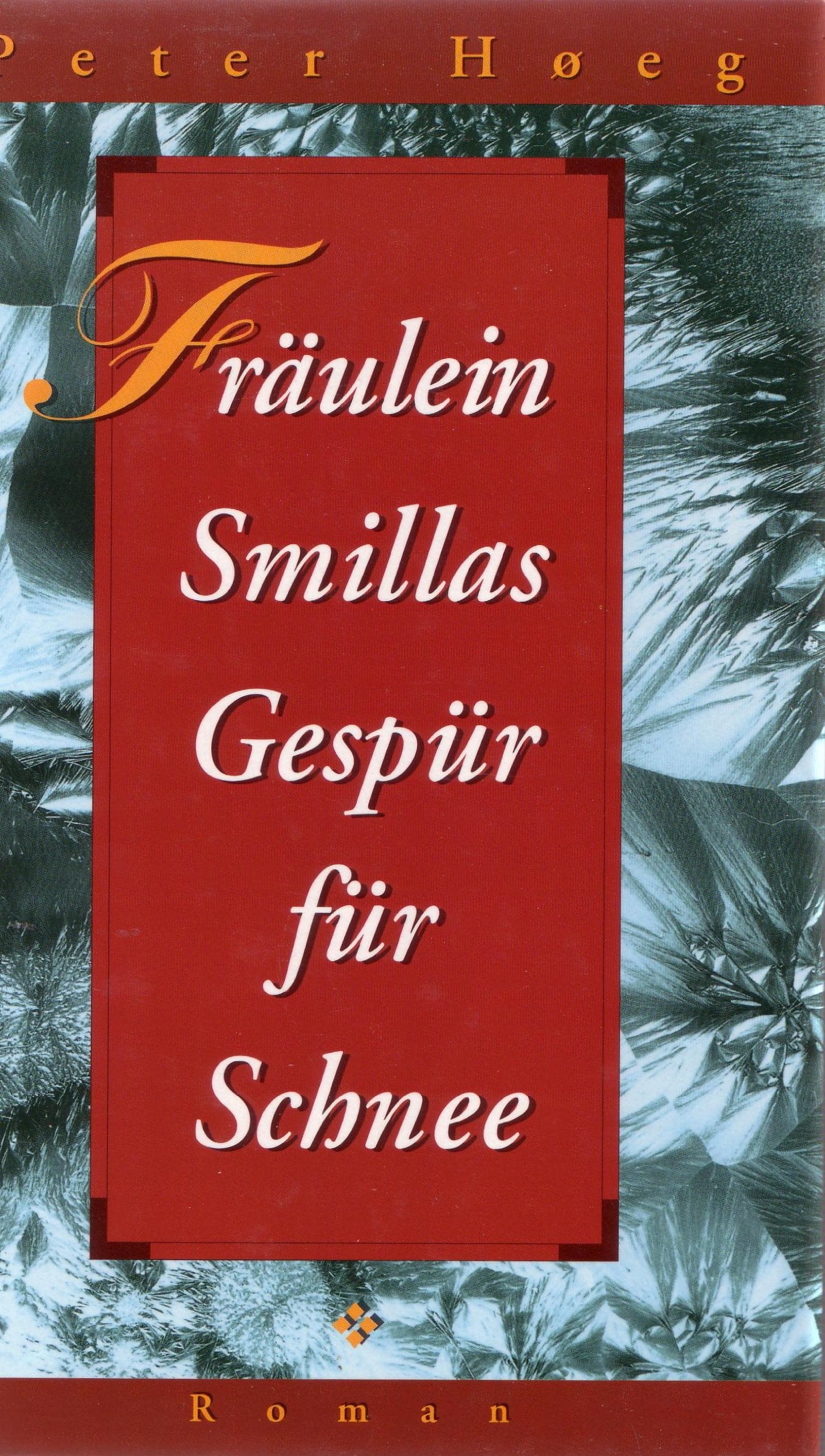 Fräulein Smillas Gespür für Schnee Contemporary literature