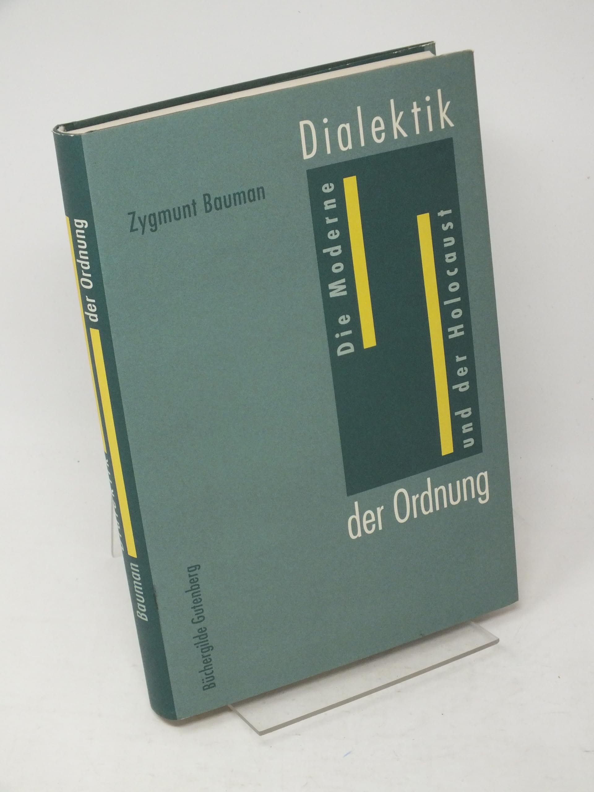 Dialektik der Ordnung : die Moderne und der Holocaust. German history