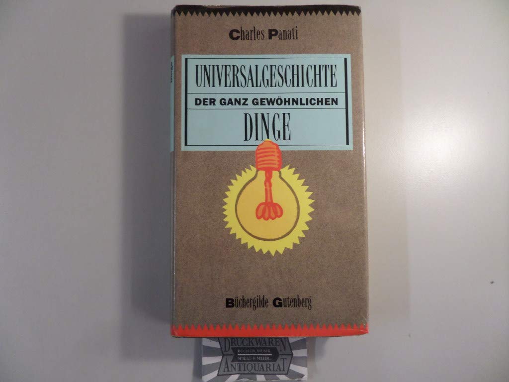 Universalgeschichte der ganz gewöhnlichen Dinge Politics & History