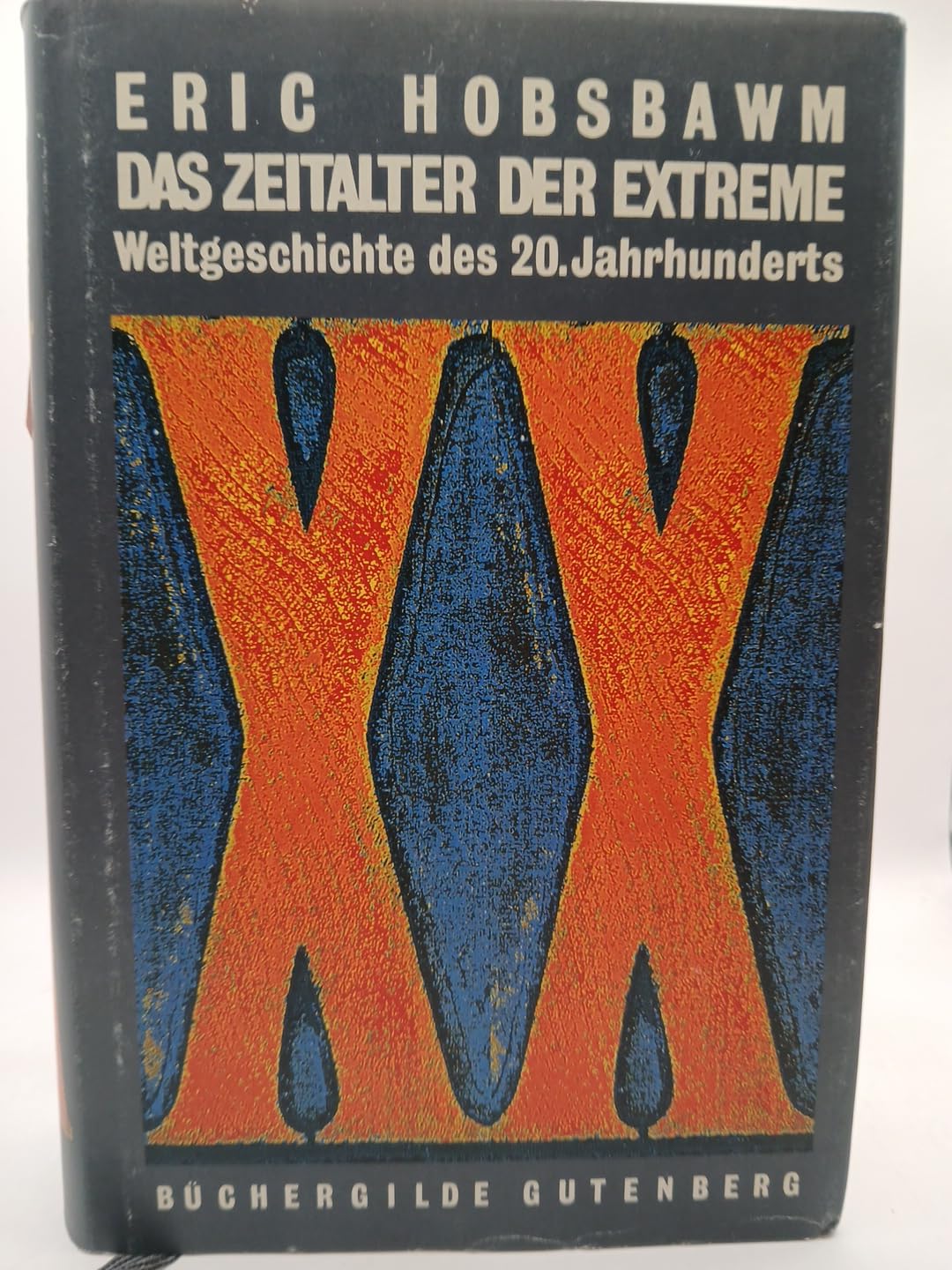 Das Zeitalter der Extreme. Weltgeschichte des 20. Jahrhunderts Politics & History