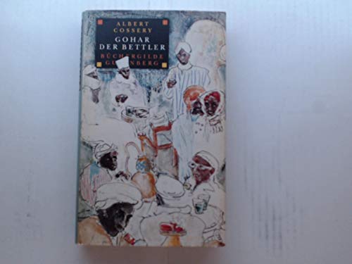 Gohar der Bettler : Mendiants et orgueilleux. Roman. Books