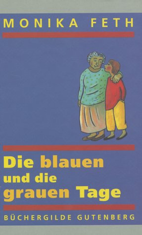 Die blauen und die grauen Tage Contemporary literature
