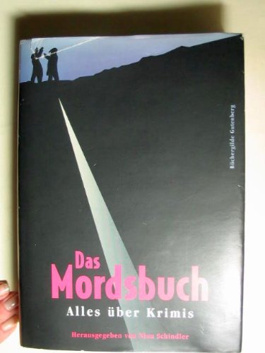 Das Mordsbuch : alles über Krimis. Contemporary literature