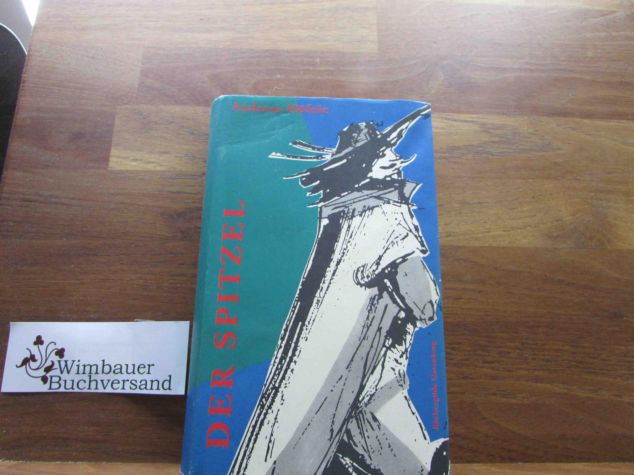 Der Spitzel. Roman Contemporary literature Books