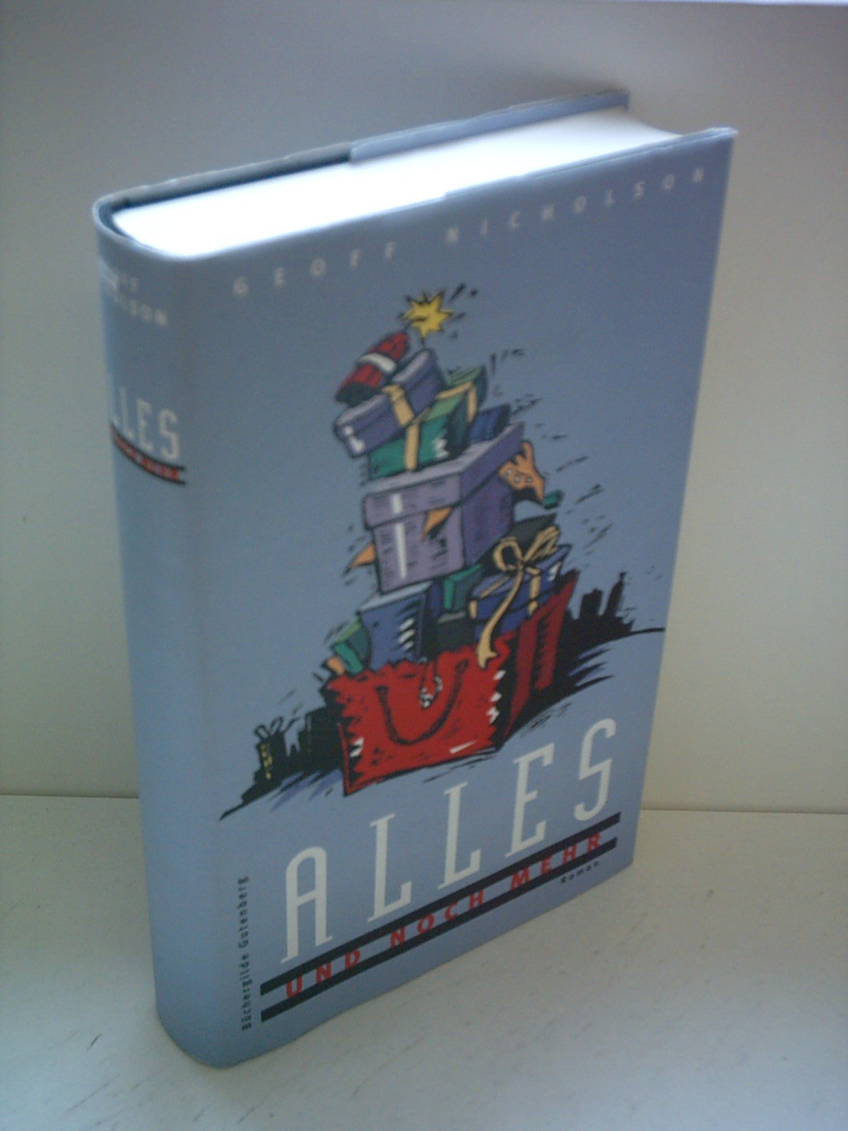 Alles und noch mehr. Roman Contemporary literature