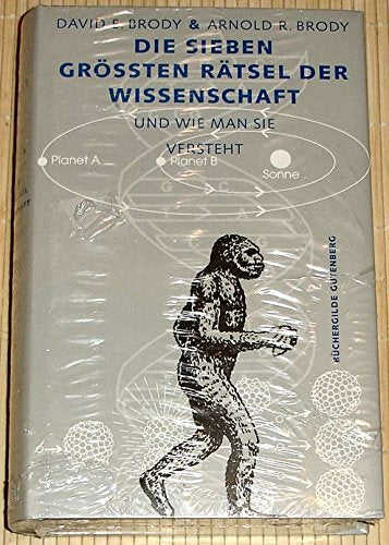 Die sieben größten Rätsel der Wissenschaft und wie man sie versteht. Science