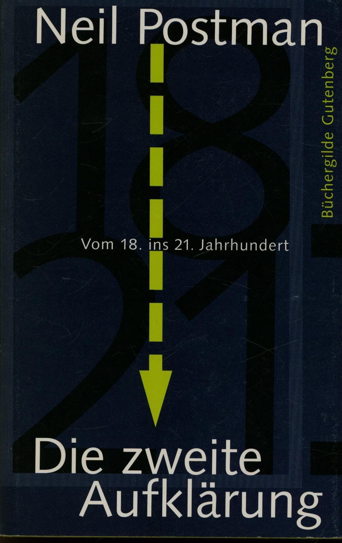 Die zweite Aufklärung. Vom 18. ins 21. Jahrhundert Media & Communication