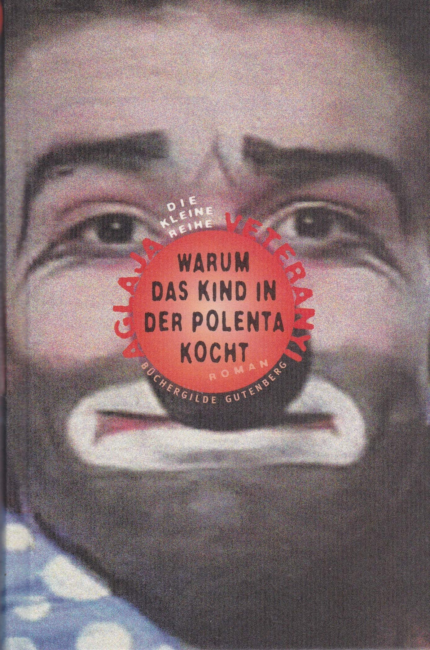 Warum das Kind in der Polent kocht Books