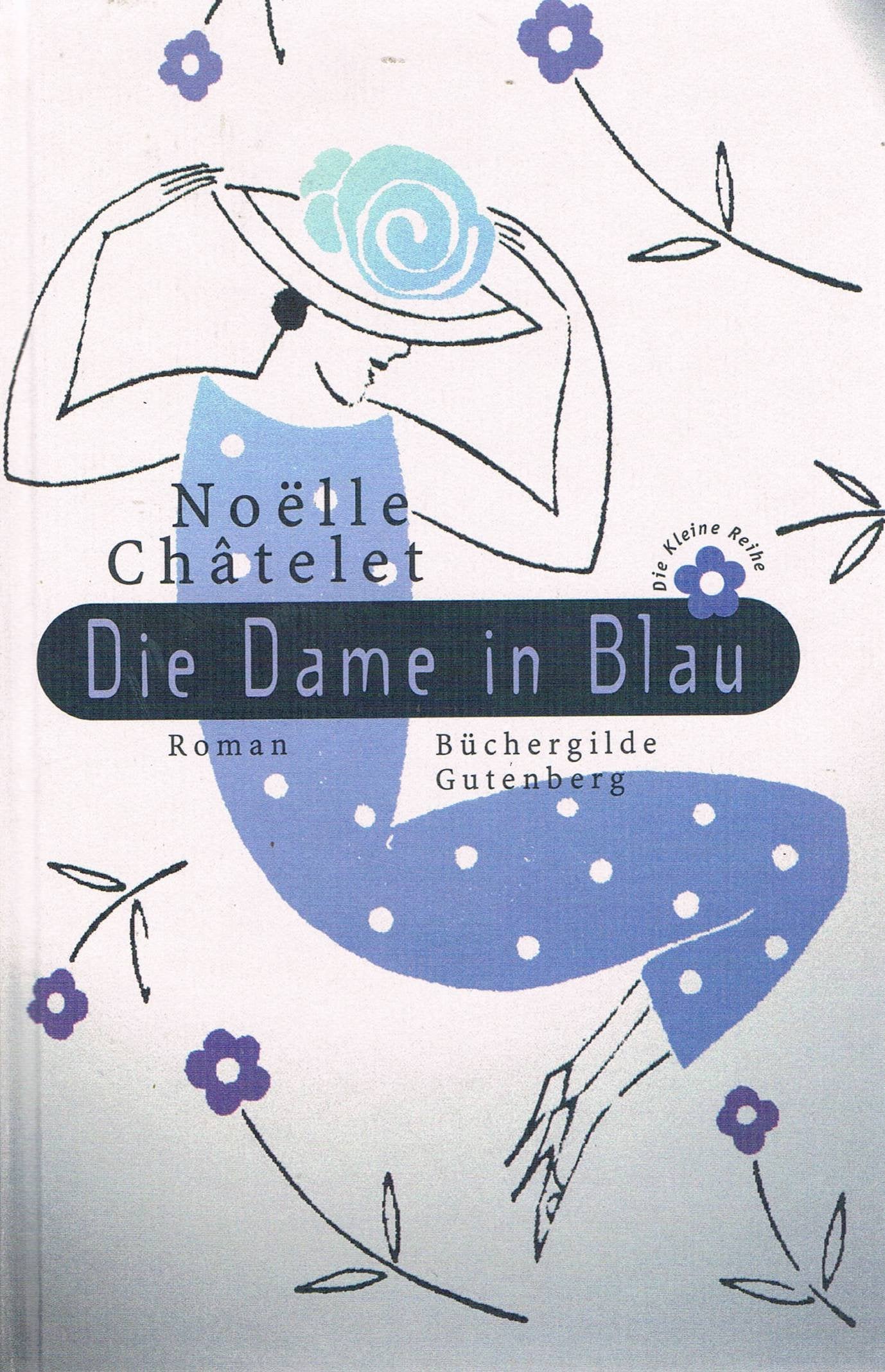 Die Dame in Blau. Roman. Aus dem Französischen von Uli Wittmann. Die Kleine Reihe. Contemporary literature