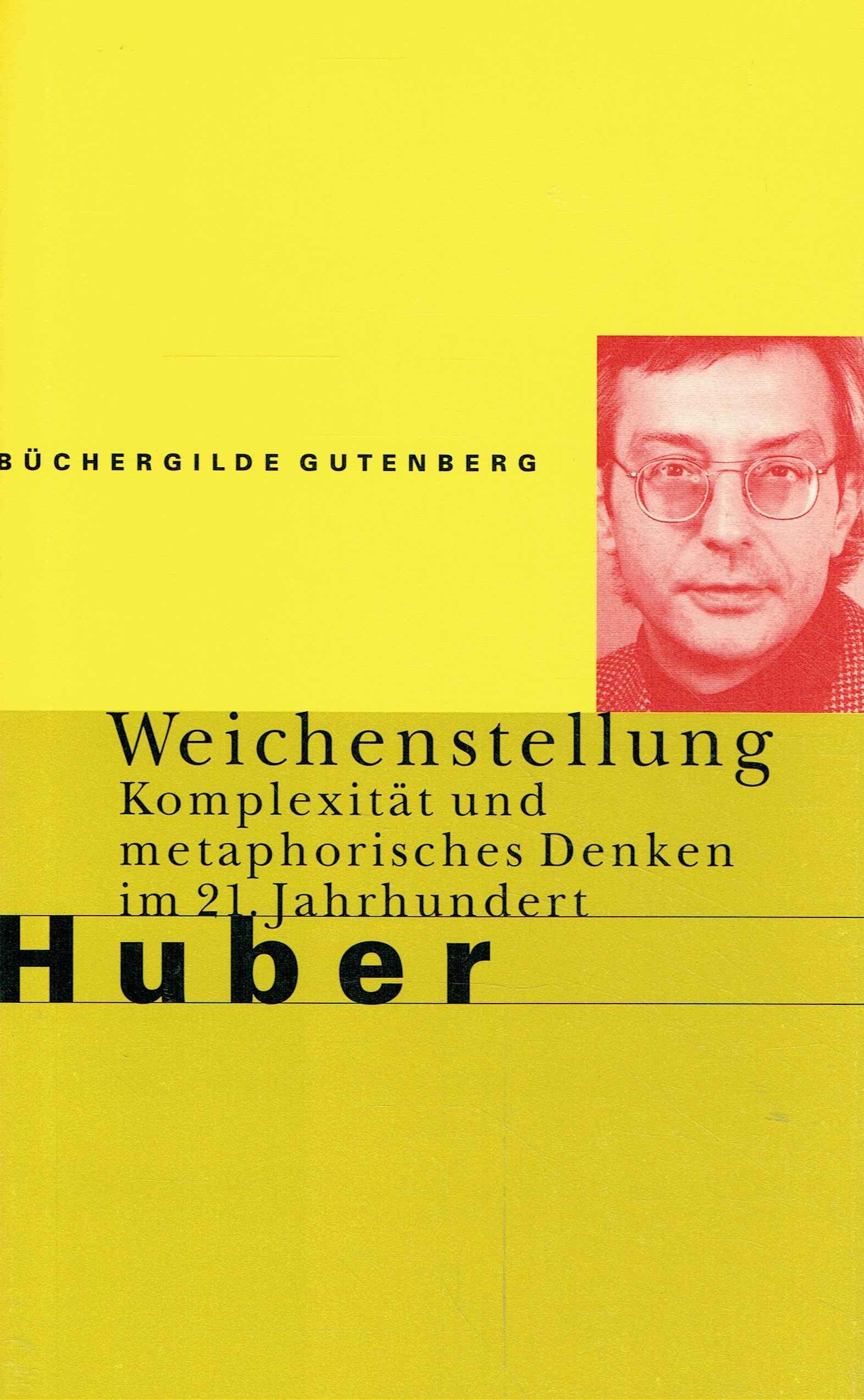 Weichenstellung. Komplexität und metaphorisches Denken im 21. Jahrhundert Books