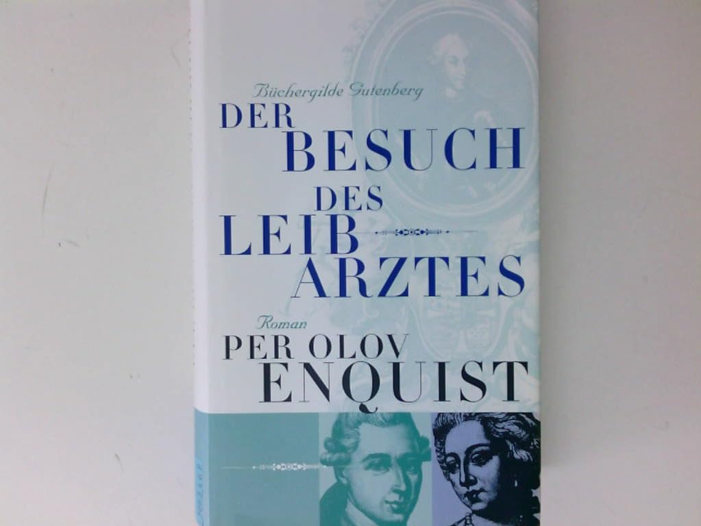 Der Besuch des Leibarztes (Roman) Contemporary literature