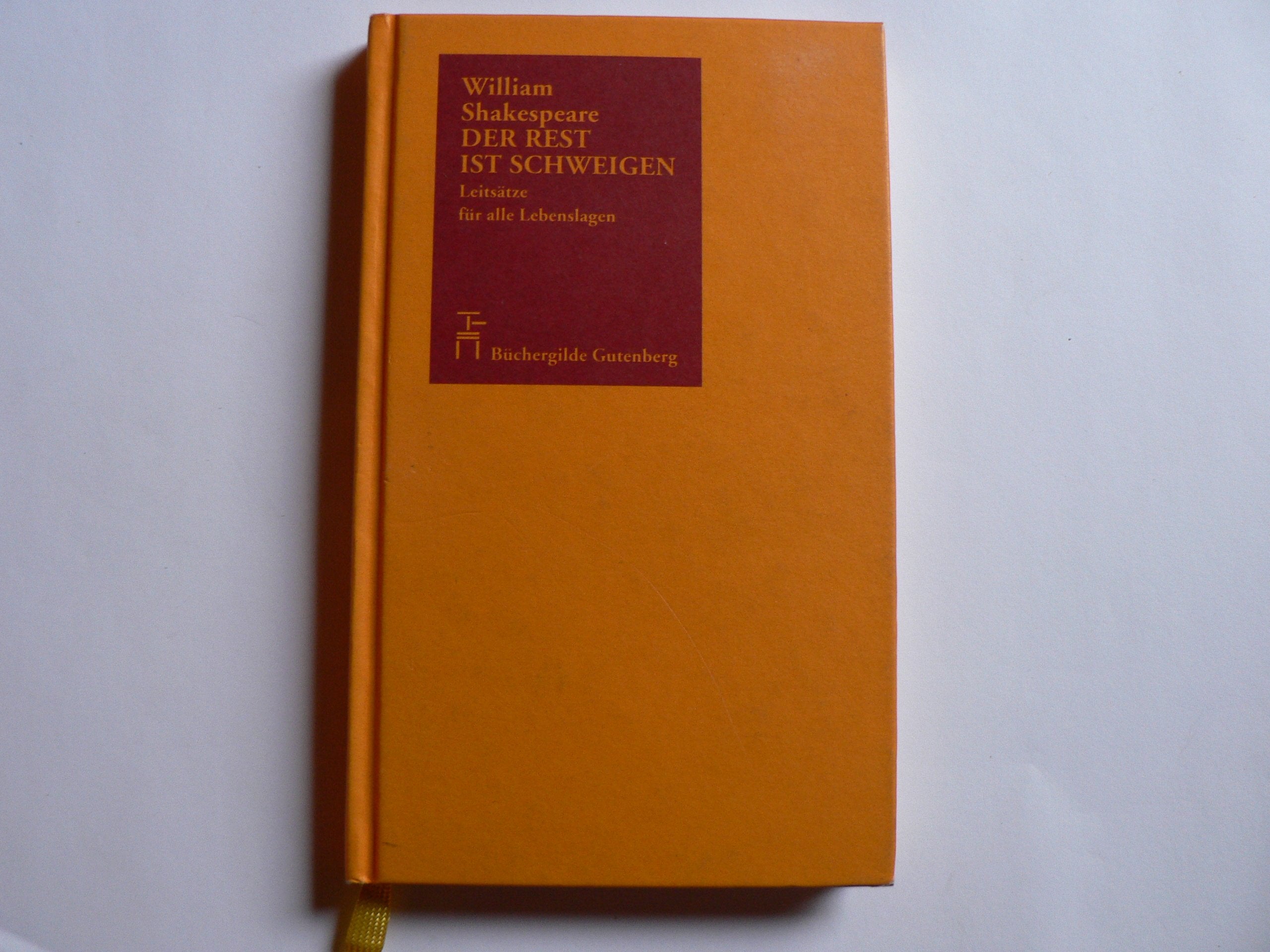 Der Rest ist Schweigen (Leitsaetze fuer alle Lebenslagen) Books